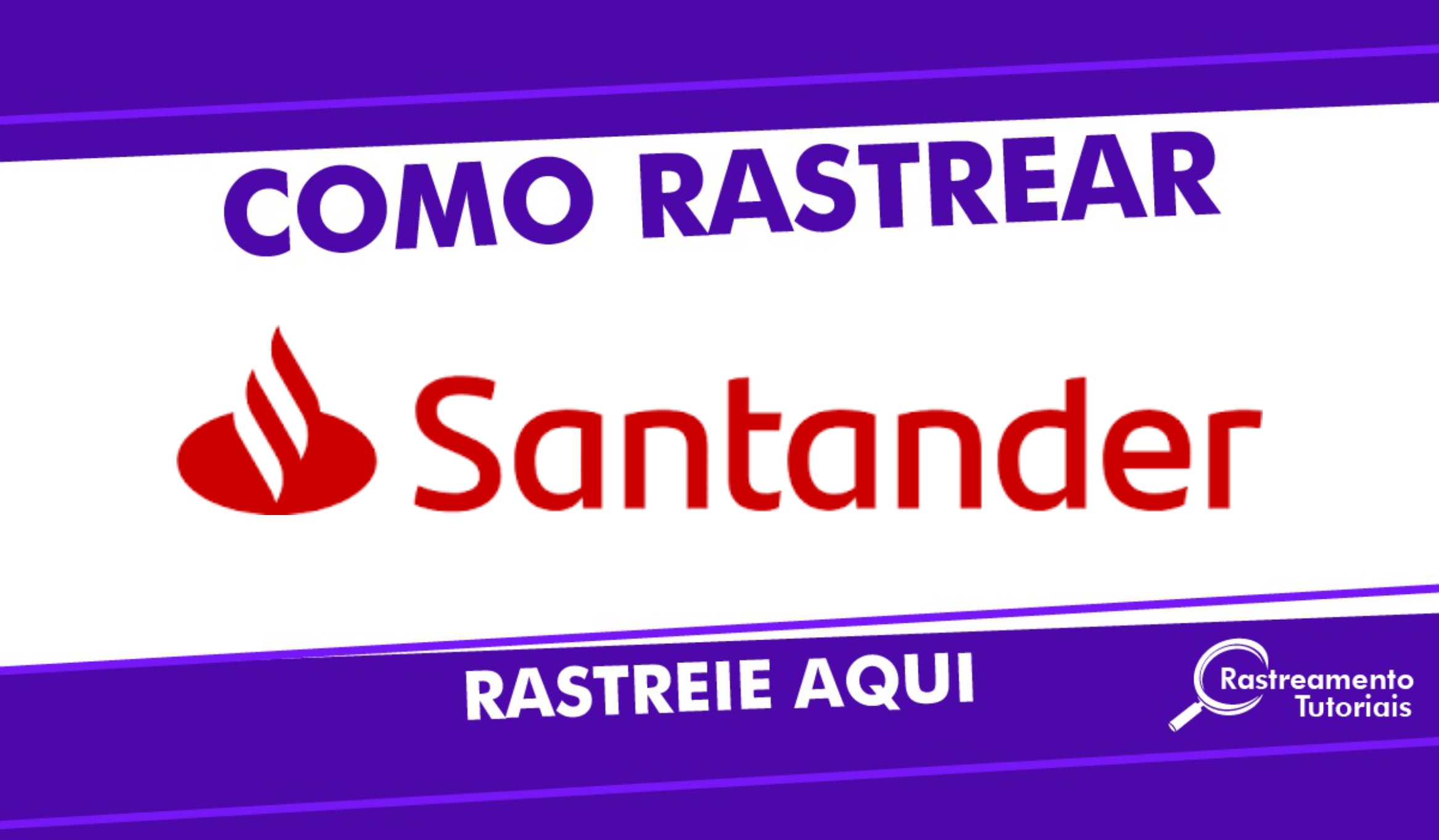 Foto de Rastrear Cartão Santander | Veja Como Rastrear Entrega Cartão Santander