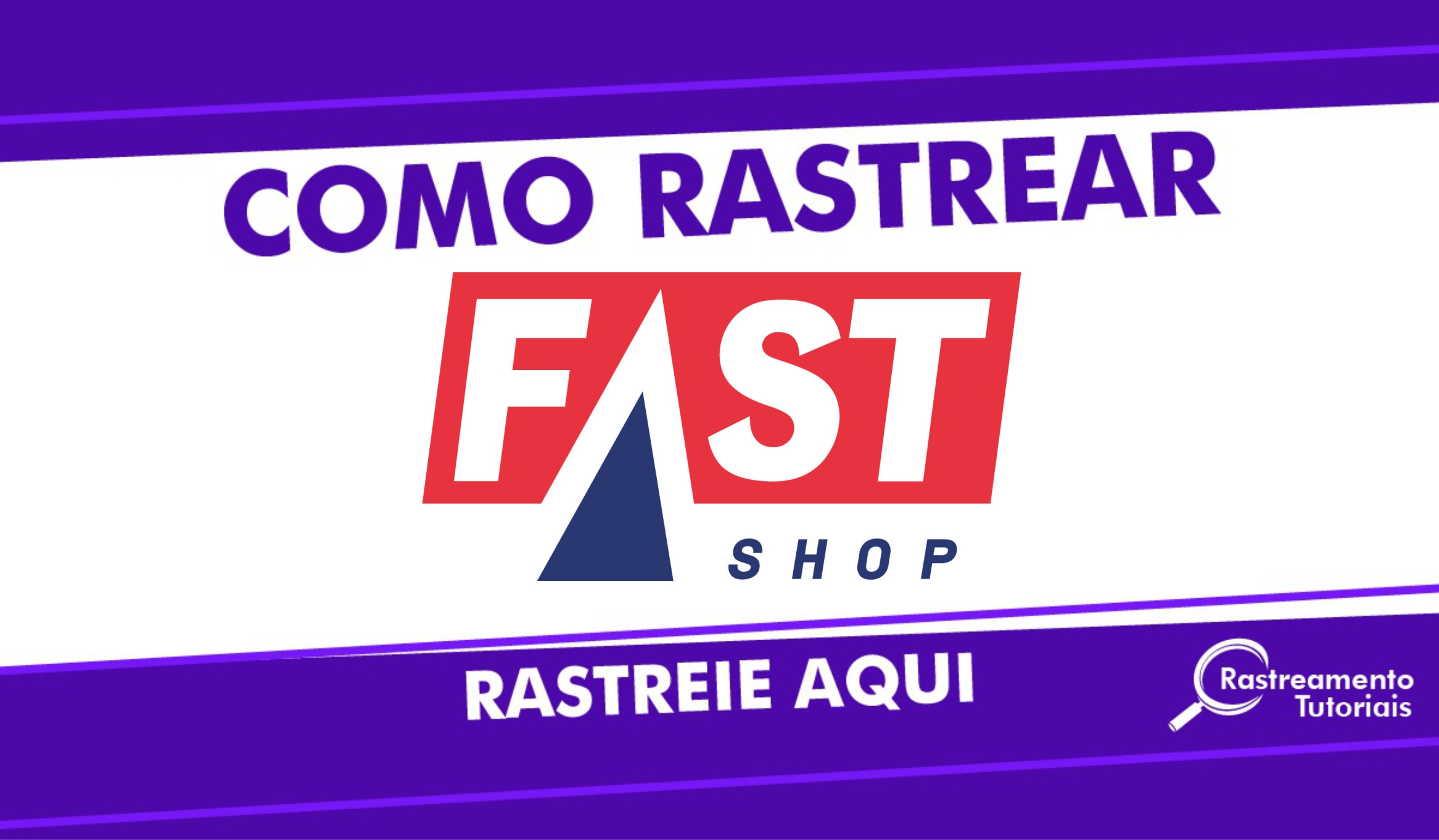 Foto de Como Rastrear Pedido Fast Shop | Rastreio Pedido Fast Shop